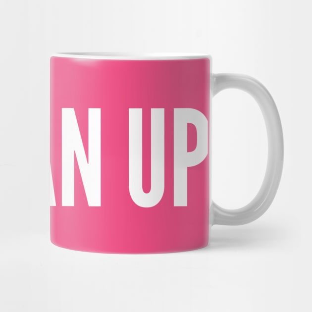 Woman Up - Witty Personal Statement minimal Slogan by sillyslogans